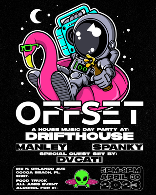 OFFSET Party w/ DJ Manley, Spanky + Special Guest DVCATI